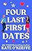 Four Last First Dates: A romantic comedy of love, friendship and one big cake (Cozy Cottage Café Book 4)