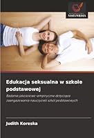 Edukacja seksualna w szkole podstawowej (Polish Edition) 6202461845 Book Cover
