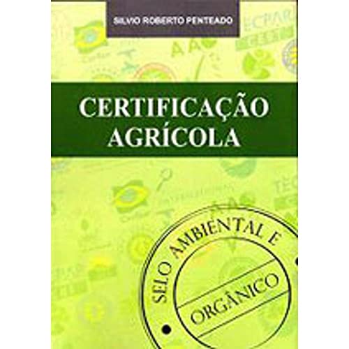 Certificaçao Agricola - Selo Ambiental E Organico