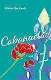Cabañuelas: A Novel (English Edition)
