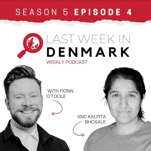 Denmark&rsquo;s Democracy Deal, Market Shock & Schools: LWIDS5E4