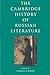 The Cambridge History of Russian Literature