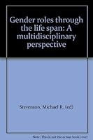 Gender roles through the life span: A multidisciplinary perspective 0937994286 Book Cover