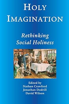 Paperback Holy Imagination, Rethinking Social Holiness Book