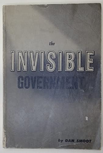 The invisible government. B000GQFXZ0 Book Cover