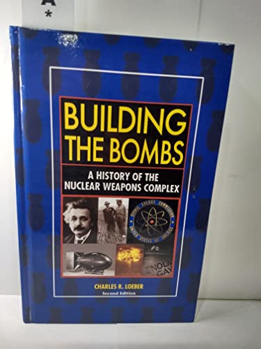 Building the Bombs: A History of the Nuclear We... B0006RZ29Q Book Cover