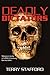 Deadly Dictators: Masterminds of 20th Century Genocides