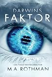  Darwins Faktor (Die Carrington-Akten, Band 1)