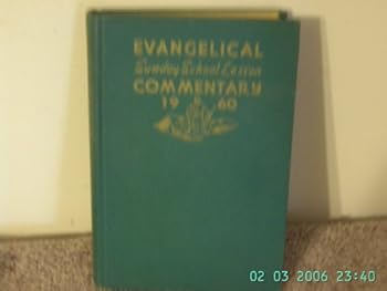 Evangelical Sunday School Lesson Commentary on the Uniform Bible Lesson Series of the National Sunday School Association for 1960 (Eighth Annual Volume)