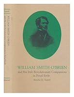 William Smith O'Brien and His Irish Revolutionary Companions in Penal Exile 0826203396 Book Cover