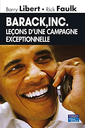 BARACK, INC. LECONS D'UNE CAMPAGNE EXCEPTIONNELLE: Leçons d'une campagne exceptionnelle book cover