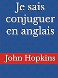  Je sais conjuguer en anglais