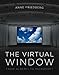 The Virtual Window: From Alberti to Microsoft (MIT Press)
