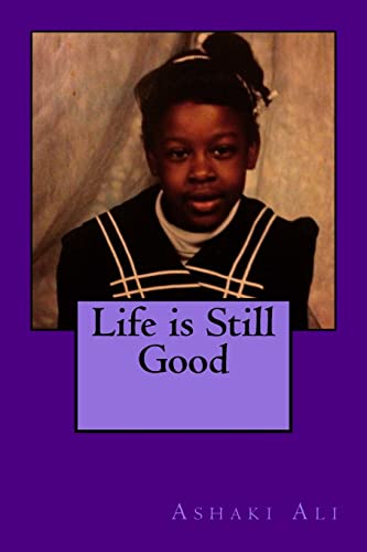Life is Still Good
