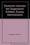 Deutsche Literatur der Gegenwart: Kritiken - Essays - Kommentare 1959-1993
