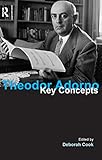 Theodor Adorno: Key Concepts