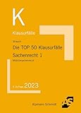  Die TOP 50 Klausurfälle Sachenrecht 1: Mobiliarsachenrecht