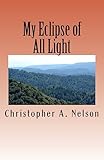My Eclipse of All Light: Shedding Light