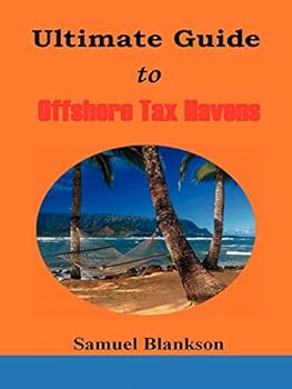 Paperback The Ultimate Guide to Offshore Tax Havens Book