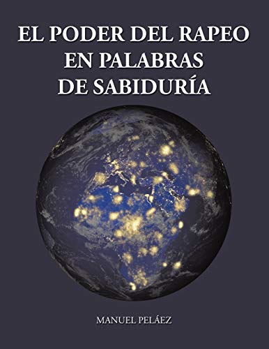 El poder del rapeo en palabras de sabiduría (Spanish Edition)