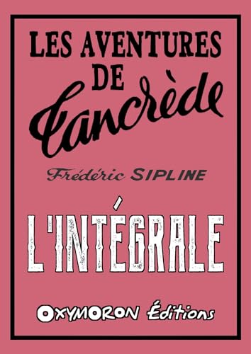 Les aventures de Tancrède - L'Intégrale (French Edition)
