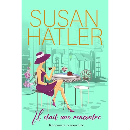Il &eacute;tait une rencontre Audiolibro Por Susan Hatler arte de portada