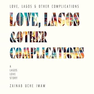 Love, Lagos & Other Complications cover art