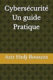 Cybersécurité – Un guide pratique