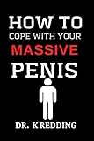 How To Cope With Your Massive Penis: Inappropriate| Blank Notebook Disguised as A Real Book| Ideal Gag Present Idea To Fool Your Friends| Novelty Notebook With Hilarious Cover
