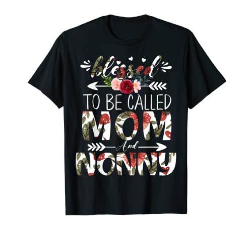 Blessed to be called Mom And Nonny Funny Floral Día de la Madre Camiseta