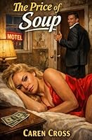 The Price of Soup B0GKYDXSSX Book Cover