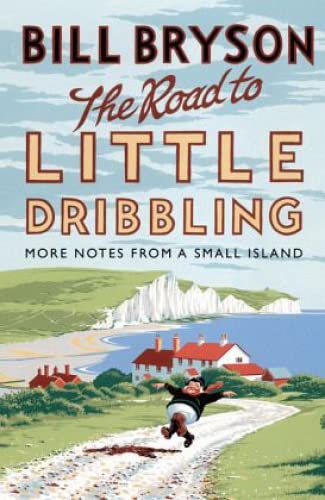 The Road to Little Dribbling: More Notes From a... B01H221NLS Book Cover