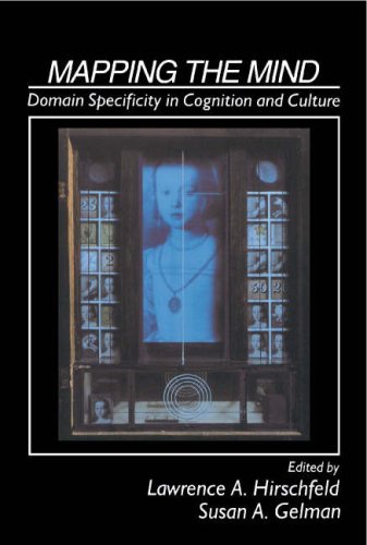 Mapping the Mind: Domain Specificity in Cognition and Culture      0th Edition
