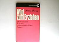 Mut zum Erziehen. 3773000200 Book Cover