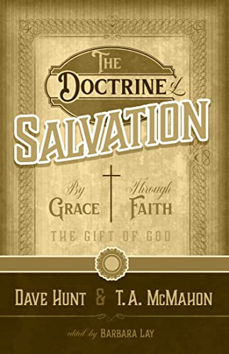 The Doctrine of Salvation: By Grace Through Faith, the Gift
