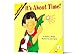 It's About Time!: A MathStart Level 1 Story on Hours and Daily Activities for Kids (Ages 4-8)
