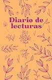  Diario de Lecturas: Organiza y Registra tus Libros Favoritos: Edición Floral – Diario de Lectura para Anotar y Rastrear Tus Lecturas