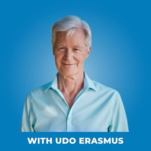 264: Why 'Doing More' Is Making You Sicker (And What to Do Instead) - with Udo Erasmus