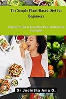 Algopix Similar Product 19 - The Simple PlantBased Diet for