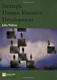 Strategic Human Resource Development