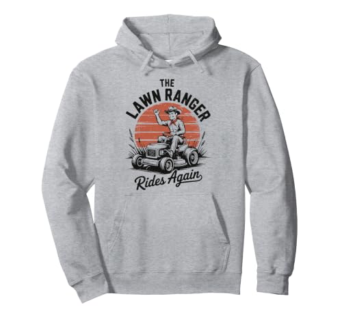 Gardening Dad Lawn Ranger Ride Again Husband Regalo del Día del Padre Sudadera con Capucha
