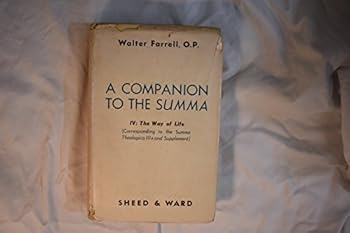 Hardcover A Companion to the Summa: Vol IV: The Way of Life Book