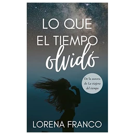Lo que el tiempo olvidó