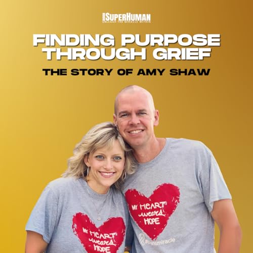 Page de couverture de Finding Purpose Through Grief: The Story of Amy Shaw