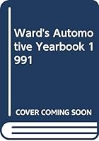 Ward's Automotive Yearbook 1991 9991039368 Book Cover