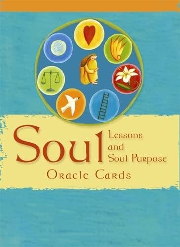 Soul Lessons & Soul Purpose Oracle Cards: The Most Direct Path to Spiritual Peace and Personal Fulfillment Cards – February 15, 2006
