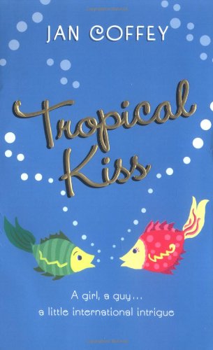 Tropical Kiss 0060760036 Book Cover