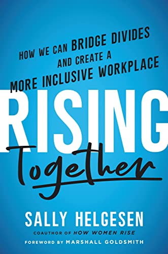 Rising Together: How We Can Bridge Divides and Create a