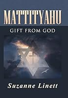 Mattityahu: Gift from God 1490858938 Book Cover