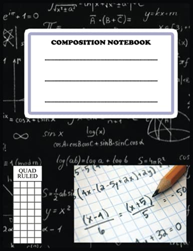  QUAD RULED COMPOSITION NOTEBOOK  BACK TO SCHOOL QUAD RULED COMPOSITION NOTEBOOK  GRAPH RULED PAPER, 200 PAGES, 9.75\
